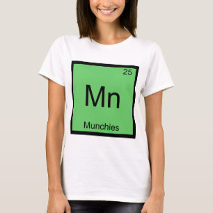 Mn - Munchies Lustiges Chemie-Element-Symbol-T-Shi T-Shirt