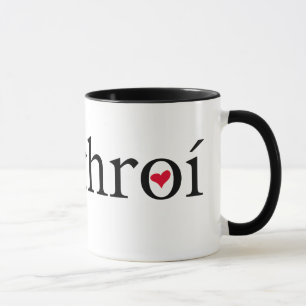 "Mo chroí" or "My Heart" Gaelic Expression Tasse