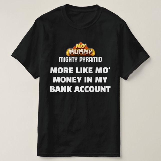 Mo' Mummy- Parody-T - Shirt (Design vorne)