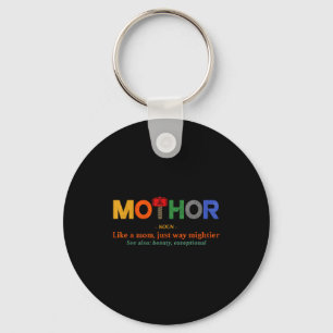 Mo-thor wie eine Mutter auf viel gewaltigere Weise Schlüsselanhänger