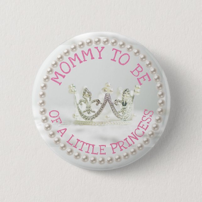 Mo to be Baby Showbutton Princess Themed Button (Vorderseite)