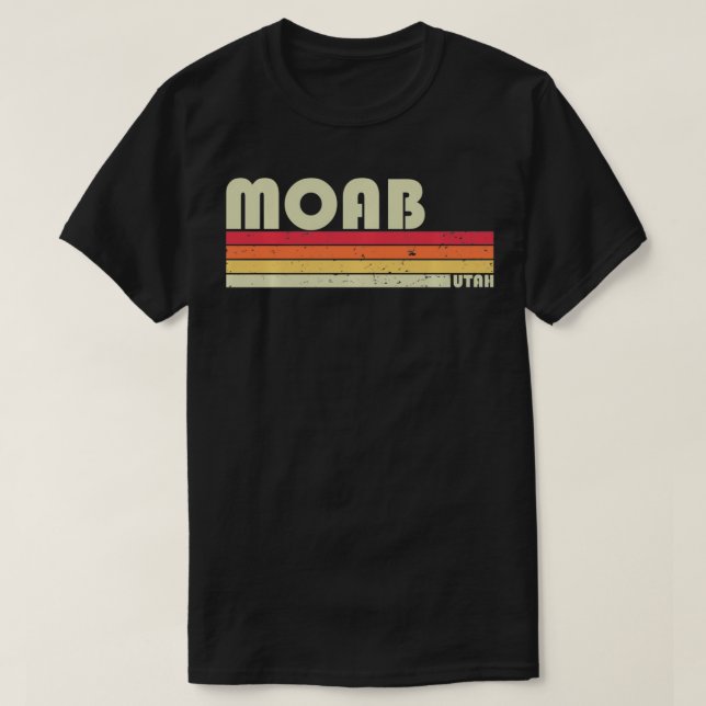MOAB UT UTAH Funny City Zuhause Roots Gift Retro 7 T-Shirt (Design vorne)