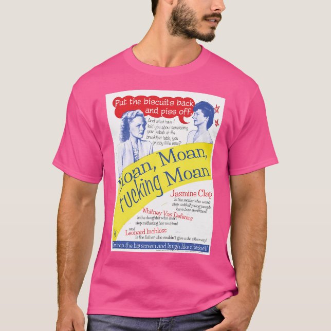Moan Moan Moan T-Shirt (Vorderseite)