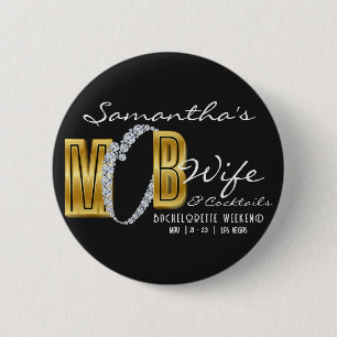 Mob Wife & Cocktails Schwarzer Bach Junggesellinne Button