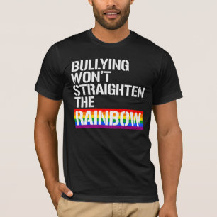 Mobbing wird den Regenbogen nicht gerade machen T-Shirt