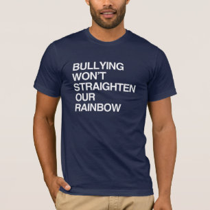 MOBBING WIRD UNSEREN REGENBOGEN NICHT GERADE BIEGE T-Shirt