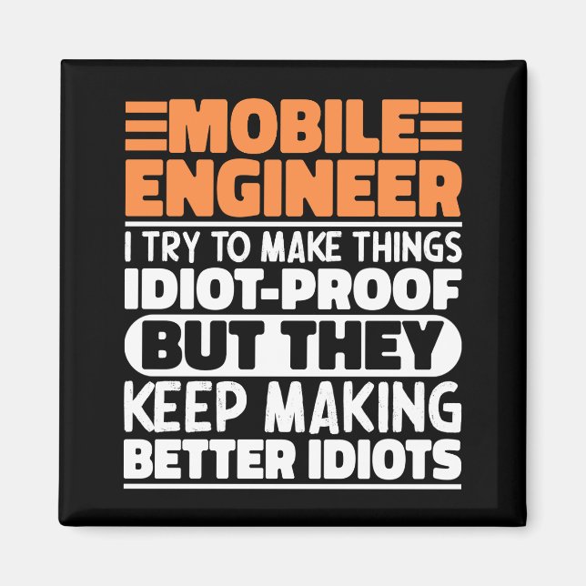 Mobile Engineer Ich versuche Dinge zu Lustigen Spr Magnet (Vorne)