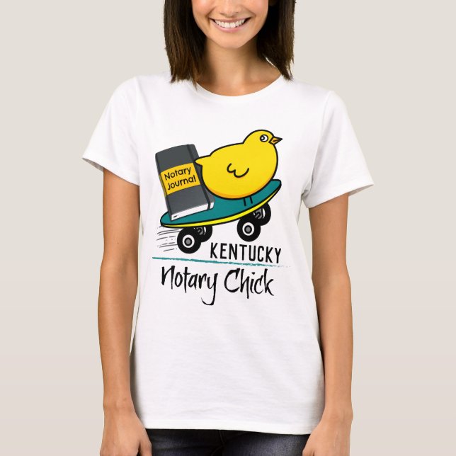 Mobile Notary Chick Riding Skateboard Kentucky T-Shirt (Vorderseite)
