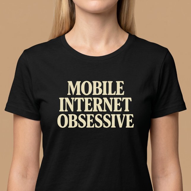 Mobiles Internet Besessener T-Shirt (Von Creator hochgeladen)