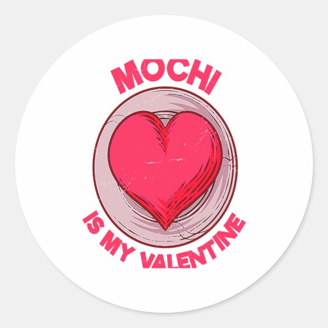 Mochi Is My Valentine Japanese Rice Cake Dessert  Runder Aufkleber (Vorderseite)