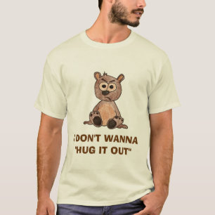 Möchte es nicht aus der Welt schaffen T-Shirt