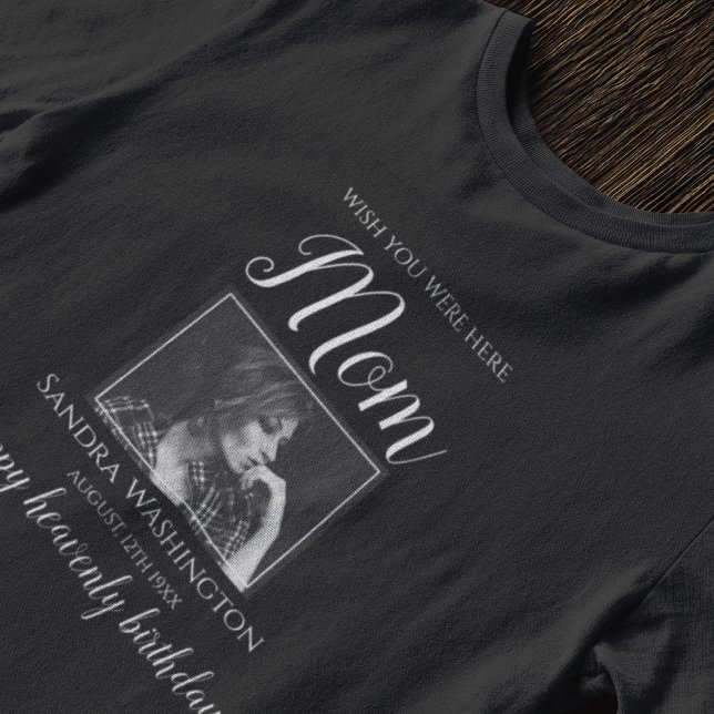 Möchten Sie hier sein? | Foto Birthday Memorial T-Shirt (Von Creator hochgeladen)
