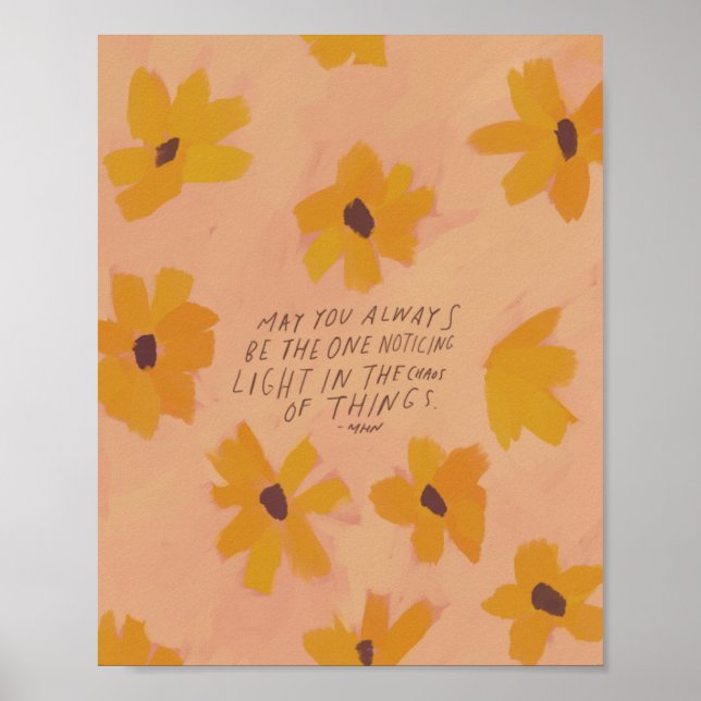 "Möchtest du immer derjenige sein, der Licht bemer Poster (Vorne)