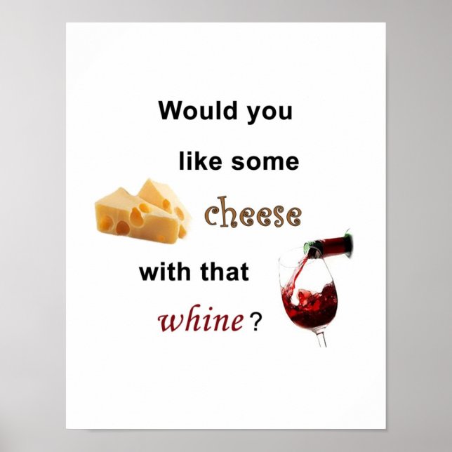Möchtest du Käse mit diesem Wein? Poster (Vorne)