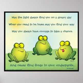 Möchtest du nie Frösche in deinen Unterhosen finde Poster