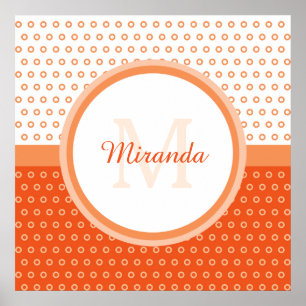Mod Orange und White Polka Dots Monogramm mit Name Poster