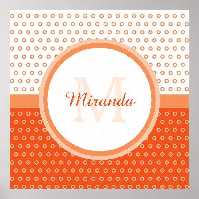Mod Orange und White Polka Dots Monogramm mit Name Poster (Vorne)