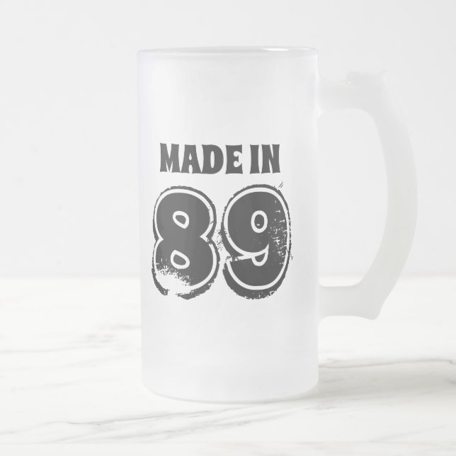 Mode Birthday Beer Tasse Made in 89 modernen Typog (Rechts)