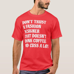 Mode-Designer, der Kaffee-Kuss eine Menge 1 T-Shirt