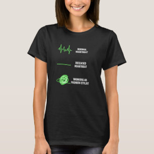 Mode-Stylist Makeup Artist Fashion Beruflich T-Shirt
