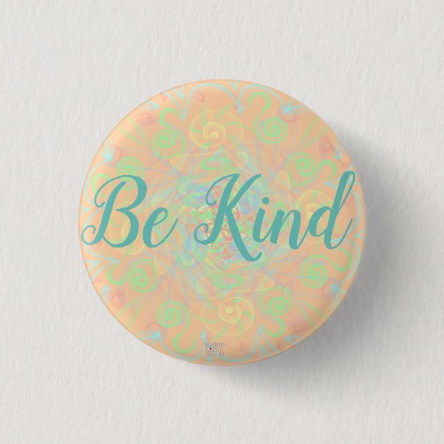 Modebewusste Abzeichen - "be kind" Folk-Art/ psych Button (Vorderseite)