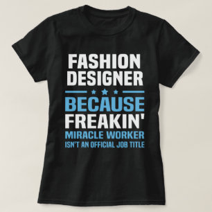 Modedesigner T-Shirt