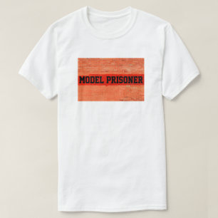 "Model Prisoner" individuell anpassbar T-Shirt