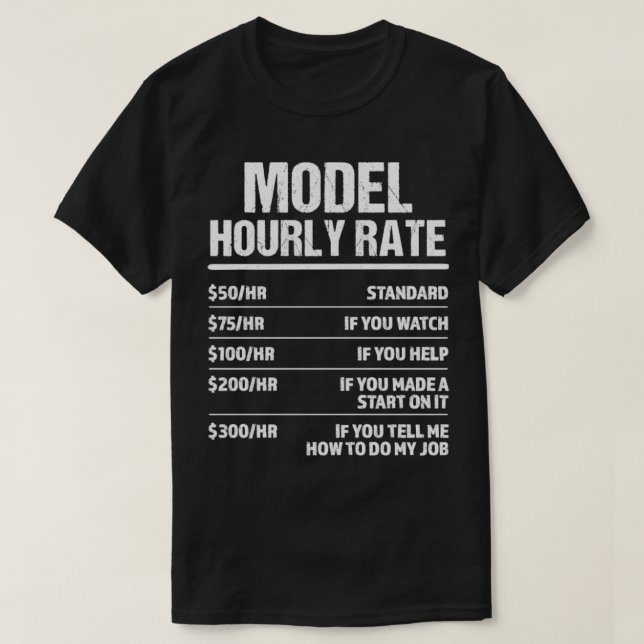 Modell Stundensatz Funny Geburtstagsgeschenk T-Shirt (Design vorne)