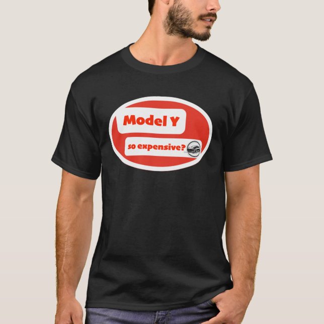 Modell Y so teuer: Spaß Design? T-Shirt (Vorderseite)