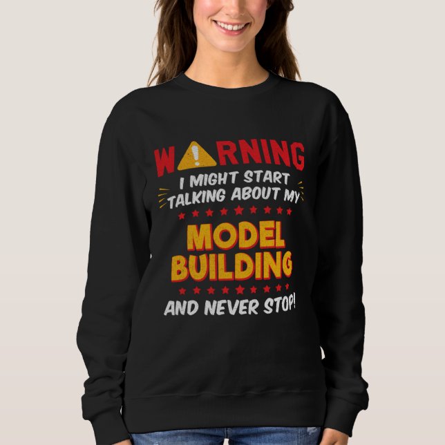 Modellbau-Modelleur-Witz-Grafik Sweatshirt (Vorderseite)