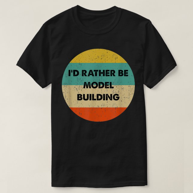 Modellbauer Ich wäre eher Model-Gebäude T-Shirt (Design vorne)