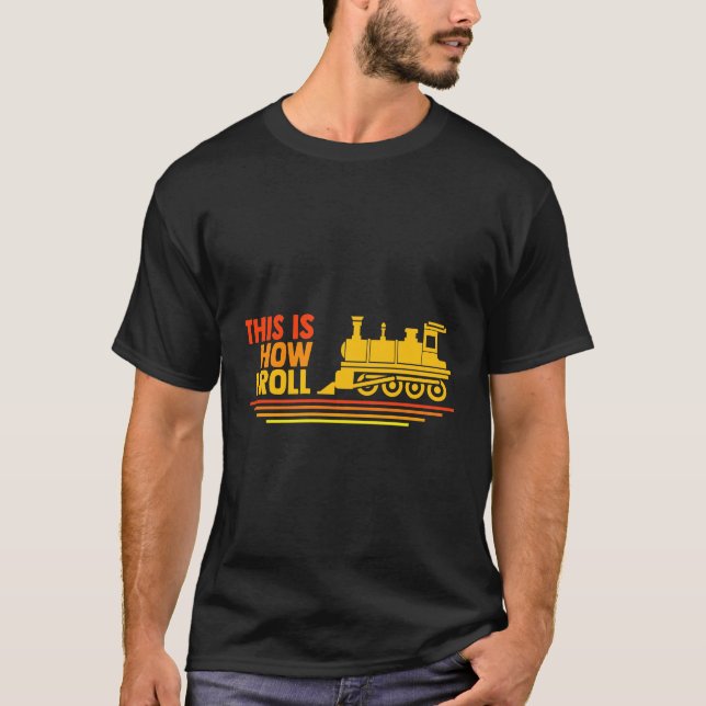 Modelleisenbahn-Sprichwort-Geschenkidee für Männer T-Shirt (Vorderseite)
