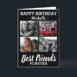 Modern Best Friends Photo Collage Happy Birthday Karte<br><div class="desc">Customize a birthday card for your bestie by simply uploading 4 of your favorite photos. Featuring the text 'Happy Birthday',  their name and the sweet quote Best Friends Forever.</div>