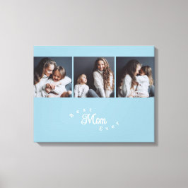 Modern Best Mom Ever Elegant Script 3 Photo Leinwanddruck