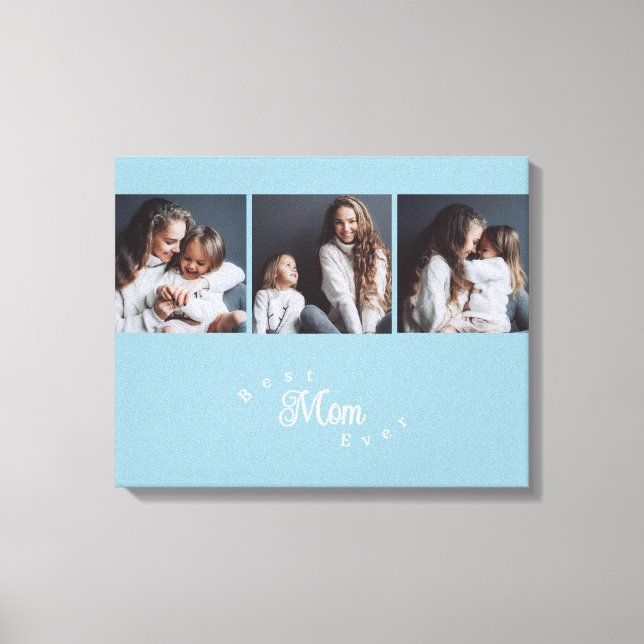 Modern Best Mom Ever Elegant Script 3 Photo Leinwanddruck (Vorderseite)