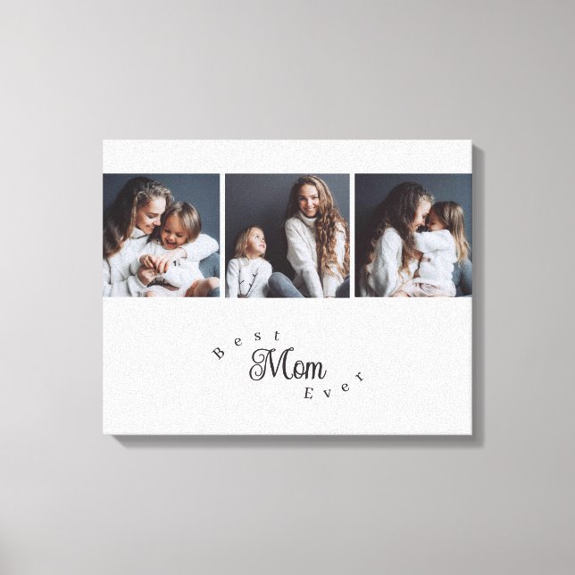 Modern Best Mom Ever Elegant Script 3 Photo Leinwanddruck (Vorderseite)