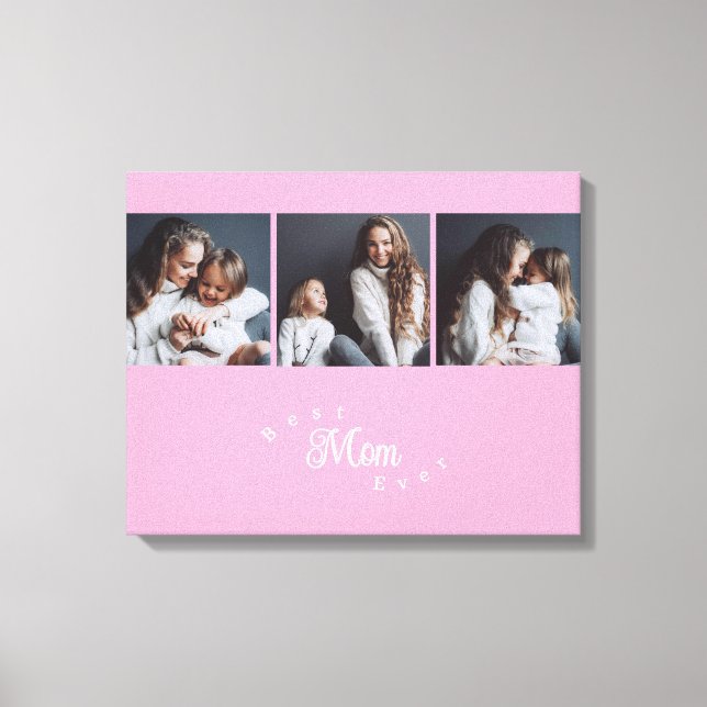 Modern Best Mom Ever Elegant Script 3 Photo Leinwanddruck (Vorderseite)