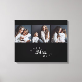 Modern Best Mom Ever Elegant Script Black 3 Photo Leinwanddruck