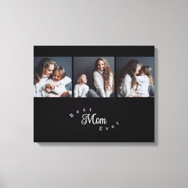 Modern Best Mom Ever Elegant Script Black 3 Photo Leinwanddruck (Vorderseite)