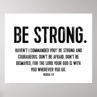 Modern Bible Verse, Christian, Be Strong Poster