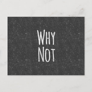 Modern Black and White " Why Not" Postkarte