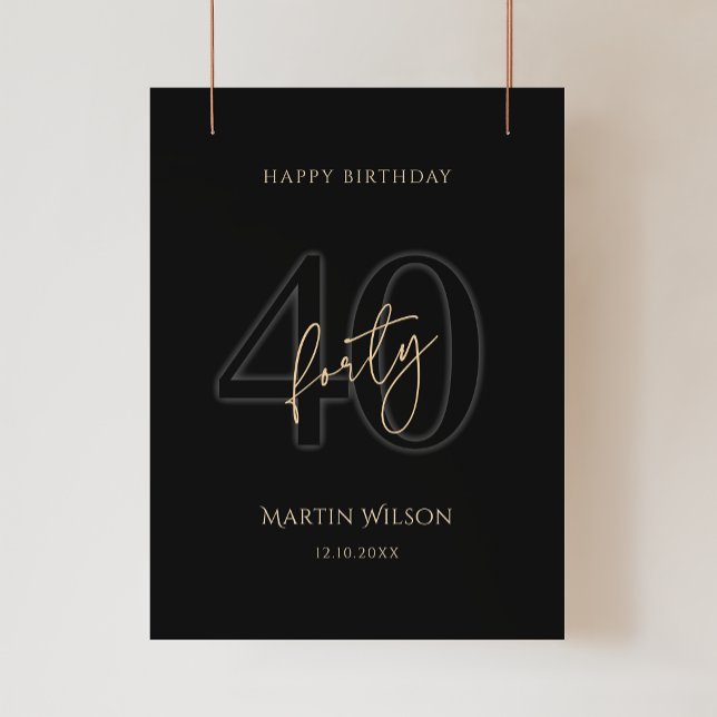 Modern Black Gold 40. Geburtstagsfeier Poster (Modern Black Gold 40th Birthday Party Poster)