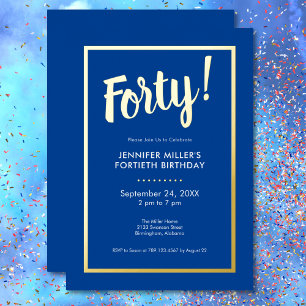 Modern Blue & Gold Foil 40. Geburtstag Folieneinladung