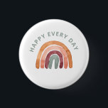 Modern Boho Rainbow - Happy Every Day- Button<br><div class="desc">Erdige Wasserfarbe moderne Regenbogen-fröhlich jeden Tag. Personalisierbar!</div>
