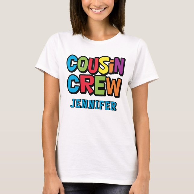 Modern Bold Colorful Cousin Crew Reunion T-Shirt (Vorderseite)