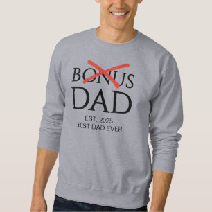Modern BONUS VATER Gegründet Sweatshirt