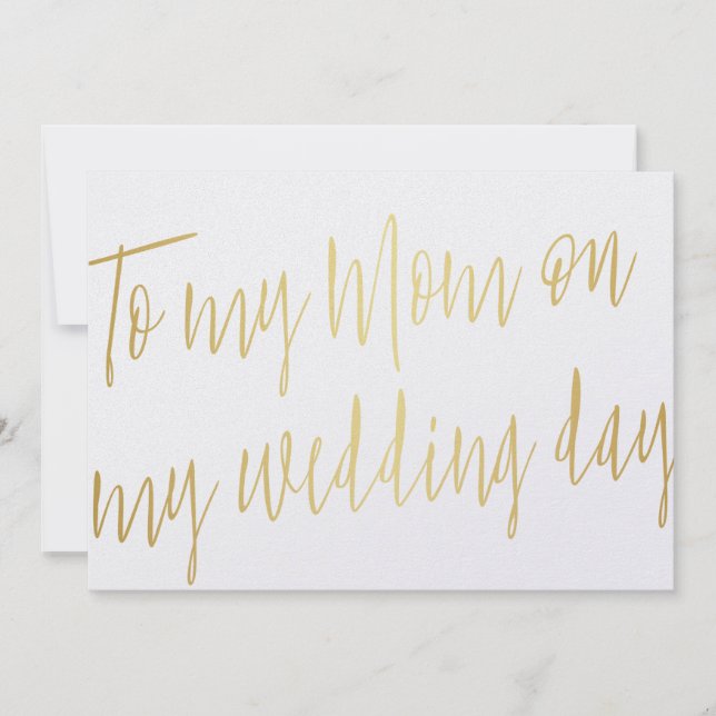 Modern Chic Gold "To my Mom on my wedday" Karte (Vorderseite)