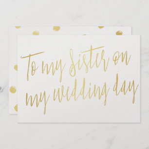Modern Chic Gold "To my sister on my wedday" Einladung