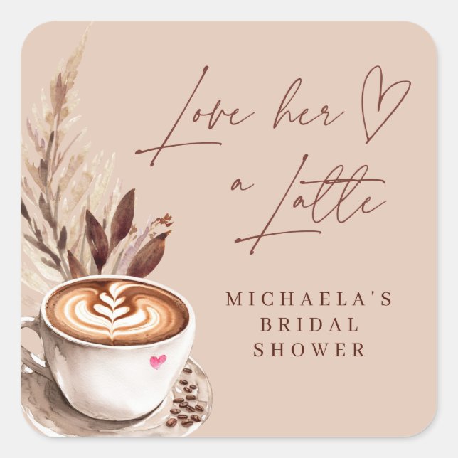 Modern Coffee Love her a Latte heart Bridal Shower Quadratischer Aufkleber (Vorderseite)