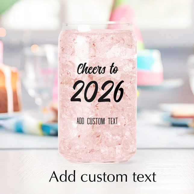 Modern Custom Festive Cheers 2026 New Years Party Dosenglas (Customize the modern script on this New Years glass can.
)